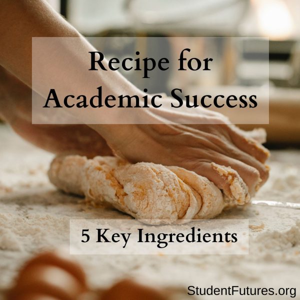 A Recipe for Academic Success: 5 Key Ingredients - Student Futures