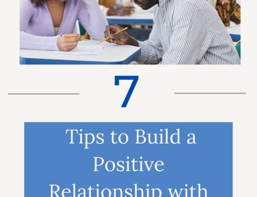 Building Positive Relationships with Your Teachers: A Guide for Students